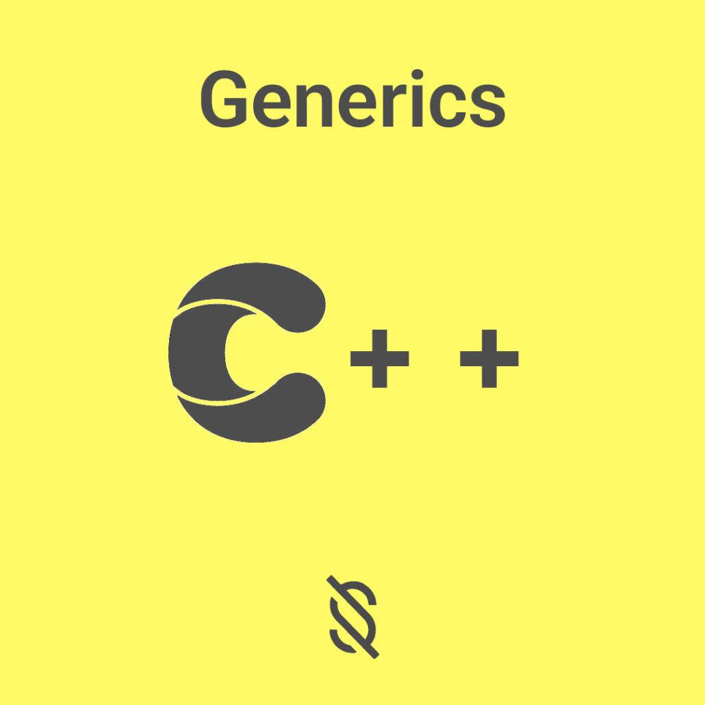 چگونه می توان از استفاده از جنریک ها (Generics) در C++ برای تولید کد های ژنریک و قابل استفاده مجدد استفاده کرد؟